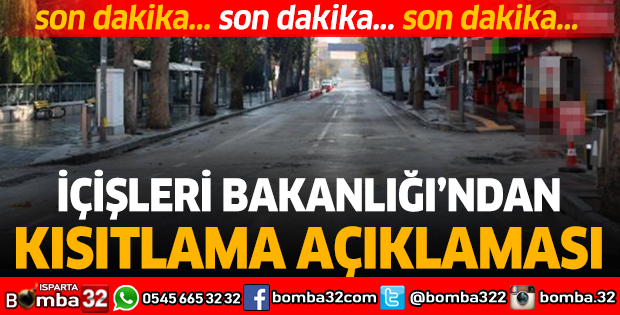 İçişleri Bakanlığı'ndan sokağa çıkma kısıtlaması açıklaması