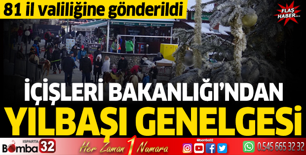 İÇİŞLERİ BAKANLIĞI'NDAN YILBAŞI GENELGESİ