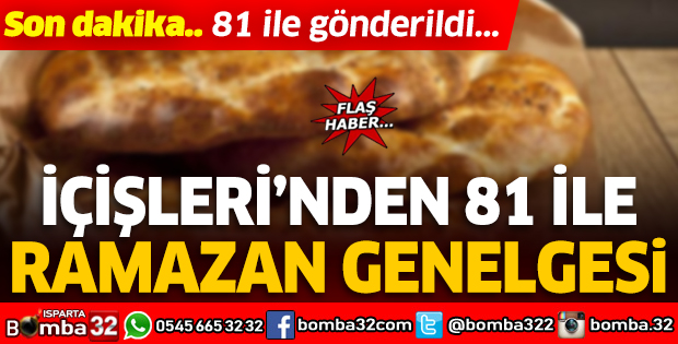 İçişleri'nden son dakika Ramazan Ayı genelgesi