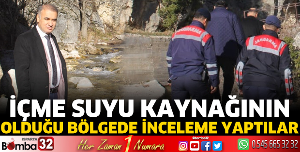 İçme suyu kaynağının olduğu bölgede inceleme yaptılar