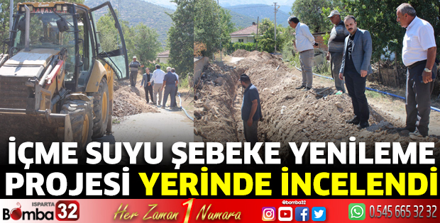 İçme suyu şebeke yenileme projesi yerinde incelendi