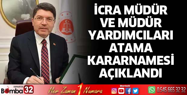 İcra müdür ve müdür yardımcıları atama kararnamesi açıklandı