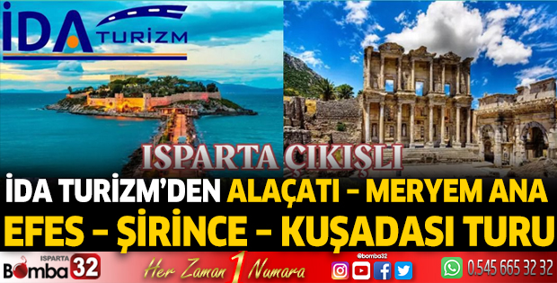 İDA Turizm’den Alaçatı, Meryem Ana, Efes, Şirince, Kuşadası turu