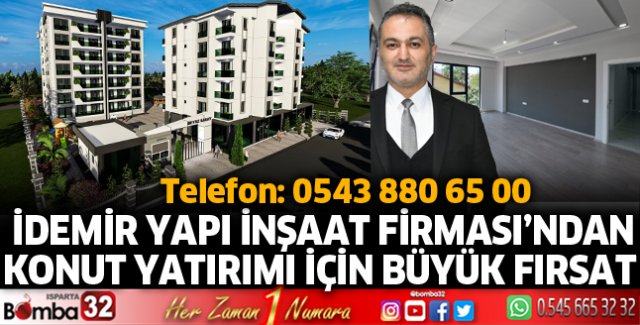 İDEMİR Yapı İnşaat Firması’ndan konut yatırımı için büyük fırsat
