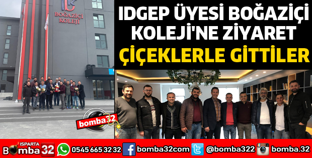 IDGEP ÜYESİ OLAN BOĞAZİÇİ KOLEJİ'NE ZİYARET