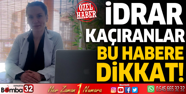 İdrar kaçıranlar dikkat!
