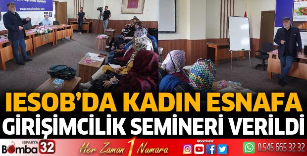IESOB’da kadın esnafa girişimcilik semineri verildi