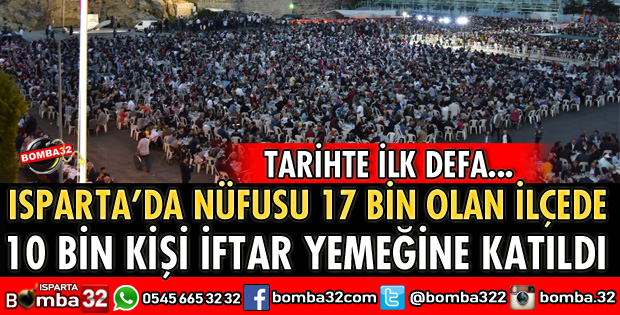İFTAR YEMEĞİNE 10 BİN KİŞİ KATILDI