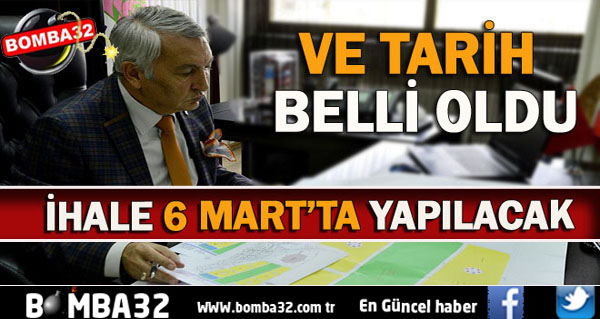 İHALE TARİHİ BELLİ OLDU