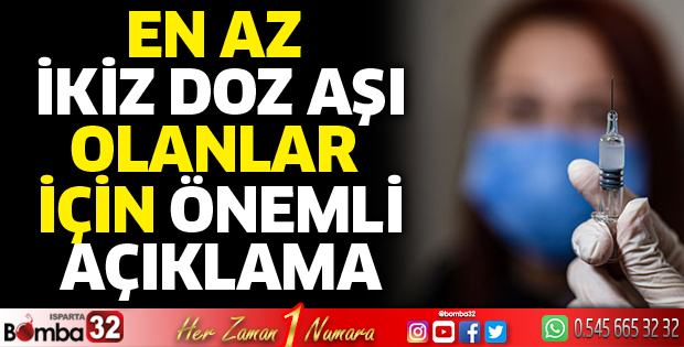 İki doz aşı olanlar dikkat