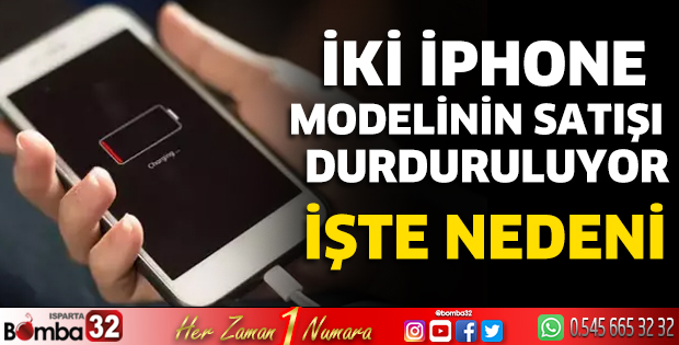 İki iPhone modelinin satışı durduruluyor