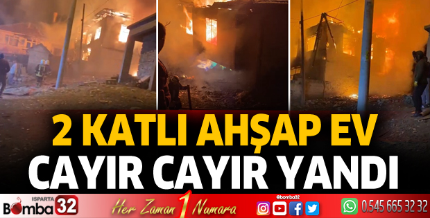 İki katlı ahşap ev cayır cayır yandı