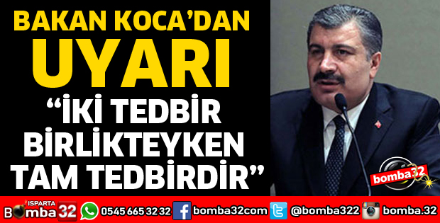 İKİ TEDBİR BİRLİKTEYKEN TAM TEDBİRDİR