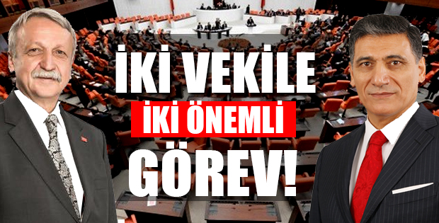 İki vekile iki önemli görev