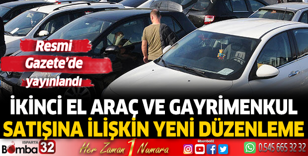 İkinci el araç ve gayrimenkul satışına ilişkin yeni düzenleme