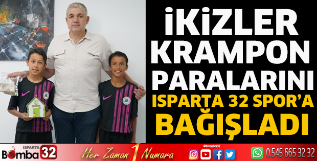 İkizler krampon paralarını Isparta 32 Spor’a bağışladı