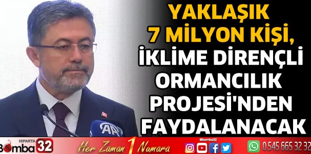 İklime Dirençli Ormancılık Projesi'nden faydalanacaklar