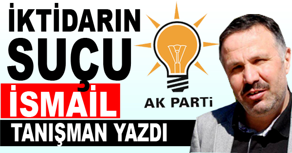 İKTİDARIN SUÇU…