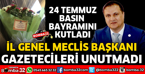 İL GENEL MECLİS BAŞKANI GAZETECİLERİ UNUTMADI