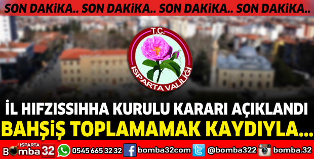 İL HIFZISSIHHA KURULU KARARI AÇIKLANDI