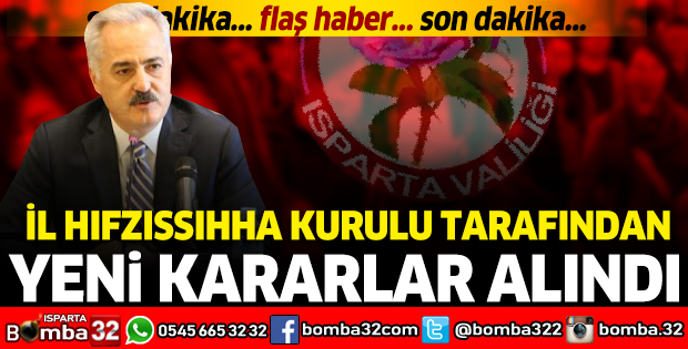 İL HIFZISSIHHA KURULU TARAFINDAN YENİ KARARLAR ALINDI