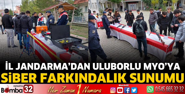 İl Jandarma’dan Uluborlu MYO’ya Siber Farkındalık sunumu