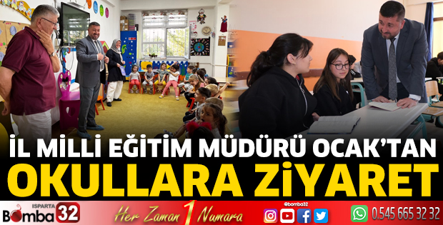 İl Milli Eğitim Müdürü Ocak’tan okullara ziyaret