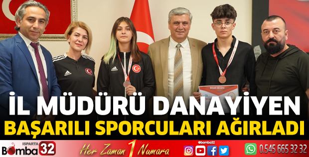 İl Müdürü Danayinen başarılı sporcuları ağırladı