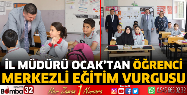 İl Müdürü Ocak’tan öğrenci merkezli eğitim vurgusu