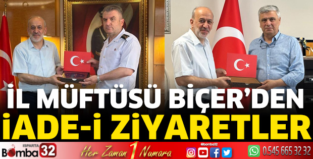 İl Müftüsü Biçer’den iade-i ziyaretler 