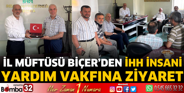İl Müftüsü Biçer’den İHH İnsani Yardım Vakfına ziyaret