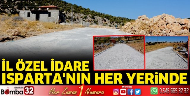 İl Özel İdare Isparta'nın her yerinde