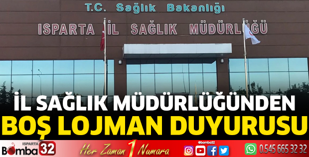 İl Sağlık Müdürlüğünden boş lojman duyurusu 