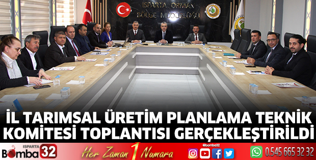 İl Tarımsal Üretim Planlama Teknik Komitesi Toplantısı gerçekleştirildi