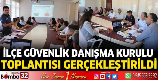 İlçe Güvenlik Danışma Kurulu toplantısı gerçekleştirildi