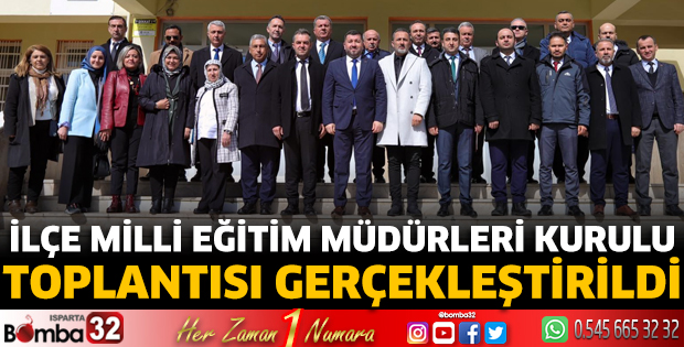 İlçe Milli Eğitim Müdürleri Kurulu Toplantısı Gerçekleştirildi