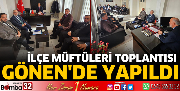 İlçe Müftüleri Toplantısı Gönen'de yapıldı
