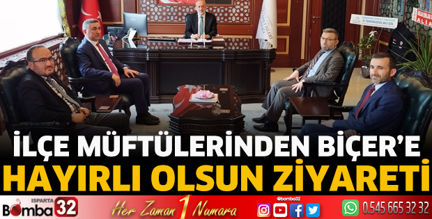 İlçe müftülerinden Biçer’e hayırlı olsun ziyareti