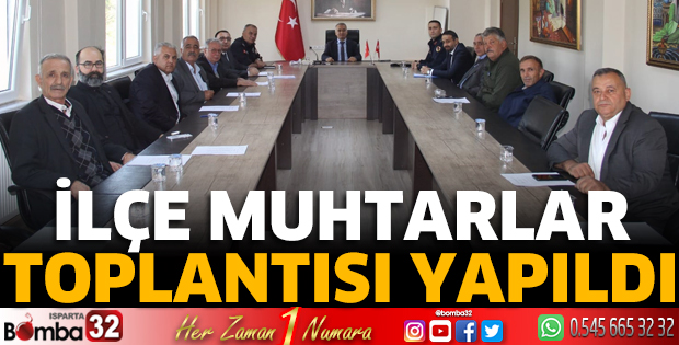 İlçe Muhtarlar Toplantısı yapıldı