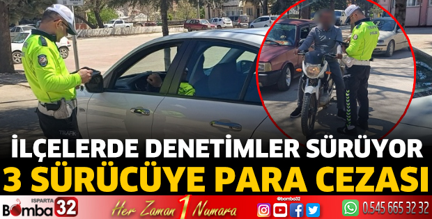 İlçelerde denetimler sürüyor