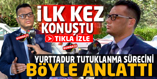 İLK KEZ KONUŞTU 
