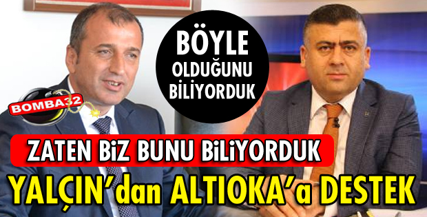 İLK TEPKİ YALÇIN'DAN GELDİ