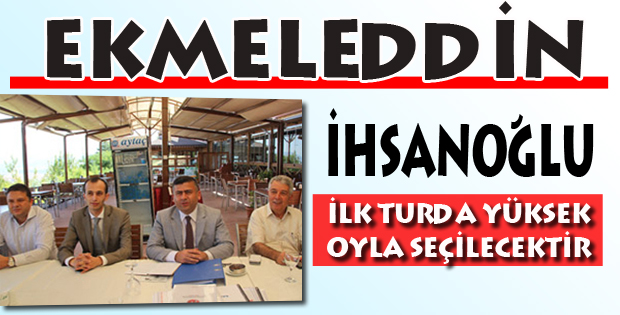İLK TURDA YÜKSEK OYLA SEÇİLECEKTİR