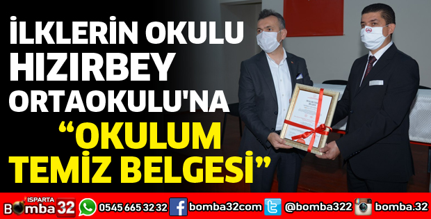 İLKLERİN OKULU HIZIRBEY ORTAOKULU'NA OKULUM TEMİZ BELGESİ