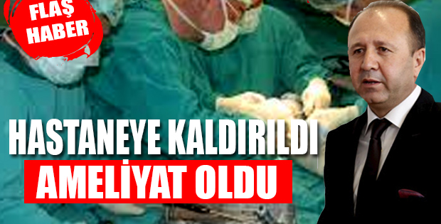 İlyas Can ameliyat oldu