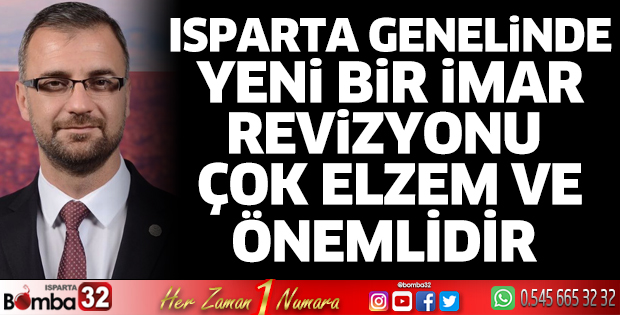 İmar revizyonuna dikkat çekti