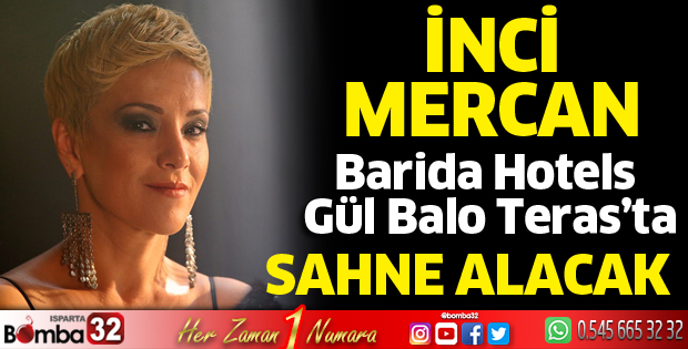 İnci Mercan Barida Otel'de sahne alacak