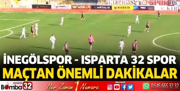 İnegölspor Isparta 32 Spor maçı canlı anlatım
