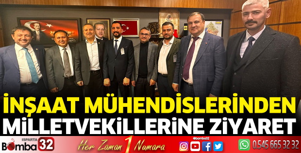 İnşaat Mühendislerinden Milletvekillerine ziyaret