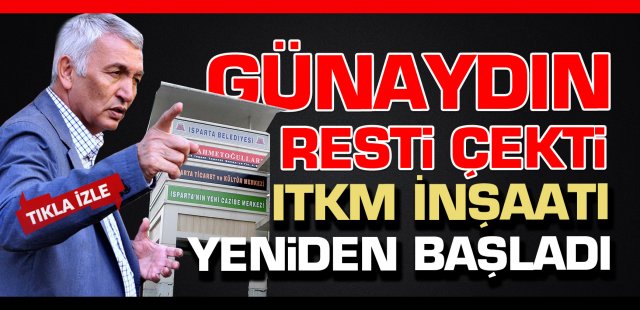 İNŞAAT YENİDEN BAŞLADI